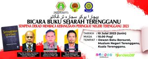 Bicara Buku Sejarah Terengganu Sempena Dekad Membaca Kebangsaan Peringkat Negeri Terengganu 2023