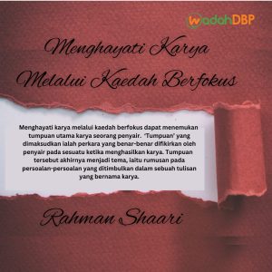 Menghayati Karya Melalui Kaedah Berfokus